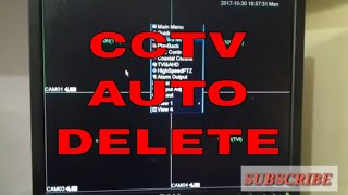 CCTV CAMERA RECORDING AUTO DELETE FUNCTION IN CCTV DVR
