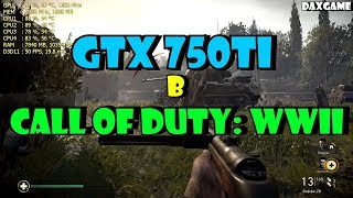 GTX 750ti 2GB в Call of Duty: Вторая мировая война.