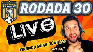 LIVE CARTOLA FC 2019 FOCO PONTUAÇÃO  DICAS PARA MITAR  NA RODADA 30