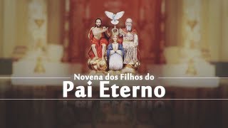 Novena dos Filhos do Pai Eterno – 04/07/19