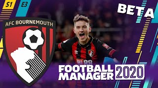 FOOTBALL MANAGER 2020: AFC Bournemouth | Season 1 Episode 3