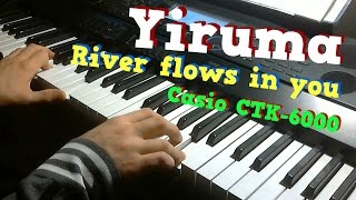 Yiruma - River flows in you ( Casio CTK-6000 )