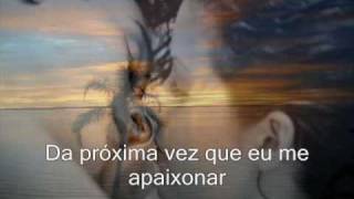 The Next Time I Fall - Peter Cetera - Tradução