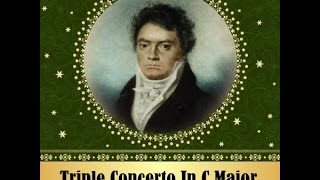 Beethoven - Triple Concerto In C Major