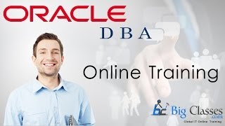 Oracle 11g DBA Online Tutorials For Beginners  Part 2 - BigClasses