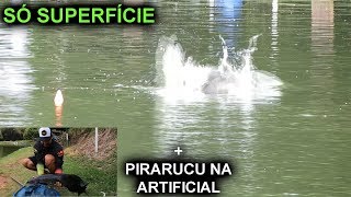 PESQUEIRO BARDUCHI / COMENDO MUITO NA SUPERFÍCIE (+PIRARUCU NO SHAD)