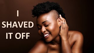 My HAIRCUT & Why I shaved my hair off.