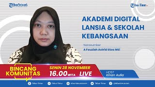 LIVE BINCANG KOMUNITAS : Akademi Digital Lansia & Sekolah Kebangsaan