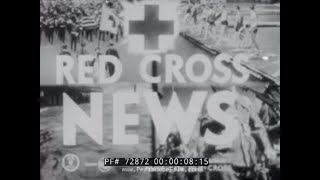 WWII RED CROSS NEWSREEL #6  ITALIAN CAMPAIGN WOMEN IN WWII 72872