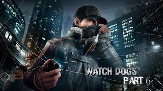 Watch Dogs part 6-7 Thanks for the Tip Remember and It's Not The Pizza Guy