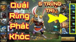 [Gcaothu] Phá nát rừng với 5 trừng trị - Quái rừng phát khóc khi gặp phải team lầy