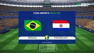 BRASIL X PARAGUAI - COPA AMÉRICA 2019 - QUARTAS DE FINAL. - 27/06/2019 - PES 2017