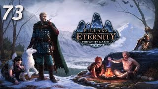 Pillars Of Eternity: The White March II - 73 (Залы Присутствия)
