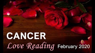 CANCER LOVE READING - FEBRUARY 2020  "YOU WILL CONQUER THIS CANCER"  Tarot Reading