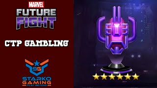 CTP GAMBLING!!! | MARVEL FUTURE FIGHT