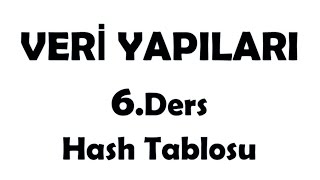 Veri Yapıları Hash Tablosu (Hash Table)