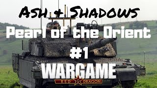 Wargame Red Dragon - Ash & Shadows - Pearl of the Orient #1