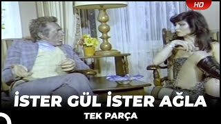 İster Gül İster Ağla - Eski Türk Filmi Tek Parça (Restorasyonlu)