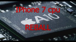 iphone 7 cpu modem nand reballing