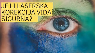 Je li laserska korekcija vida siguran zahvat? I Optical Express Hrvatska