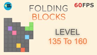 Folding Blocks: Level 135 To 160 iOS/Android Walkthrough