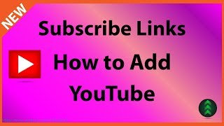 How to Add Subscribe Link to YouTube Channel and Videos in 2018