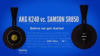 AKG K240 vs. Samson SR850 | Is the 850 Outclassed?