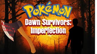 Pokémon Dawn Survivors: Imperfection [SYNCHRONISIERT]