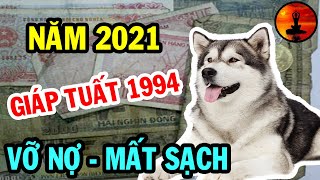 Tuổi GIÁP TUẤT 1994 Năm 2021, THẦN TÀI NGAO NGÁN, Đại Hoạ Giáng Xuống Triền Miên
