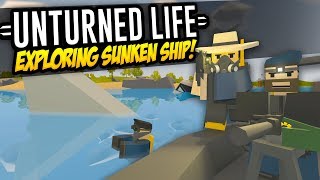 EXPLORING SUNKEN SHIP - Unturned Life Roleplay #437