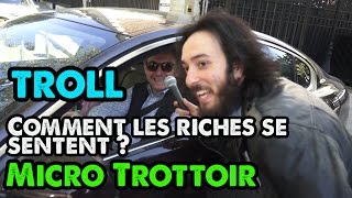 COMMENT LES RICHES SE SENTENT - TROLL #5 - AVNERETVOUS