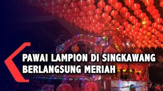 Pawai Lampion di Kota Singkawang Berlangsung Meriah