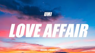 UMI - Love Affair (Lyrics)