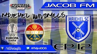 FM18- MRIEHEL WINDMILLS - Ep12- MRIEHEL SPORTS CLUB- STROMSGODSET