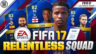 FIFA 17 150K RELENTLESS SQUAD!!! - FIFA 17 Ultimate Team
