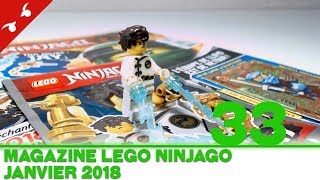 [DÉCOUVERTE] Magazine LEGO Ninjago #33 - Janvier 2018 [FR]