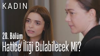 Hatice iliği bulabilecek mi? - Kadın 28. Bölüm