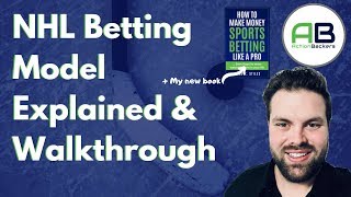 Building an NHL Model for Sports Betting. Explanation & Betting Tips