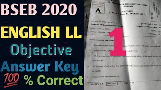 BSEB 2020 English LL objective answer key 1 | 12th English 100 marks Ans key | Patel Academy