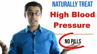 No Pills!! Naturally Treat High Blood Pressure NOW