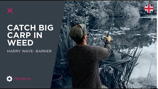 ***Carp Fishing TV*** Catch Big Carp In Weed- Harry Waye-Barker