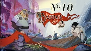Прохождение The Banner Saga 2 Серия 10 "Древний лес"