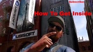 How To Get Into The Ubisoft Building In Watch Dogs 2