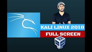 How to make Kali Linux 2018 full screen | Working & easy method ✓  ✔   ✅(Hindi)