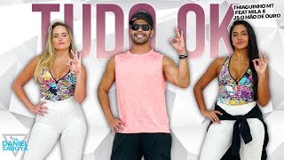 Tudo OK - Thiaguinho MT feat Mila e JS O Mão de Ouro - Cia. Daniel Saboya (Coreografia)