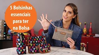 5 ACESSÓRIOS ESSENCIAS PARA TER NA SUA BOLSA