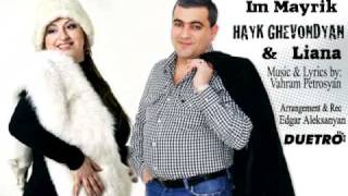 ( DUETRO ) Hayk Ghevondyan & Liana - Im Mayrik