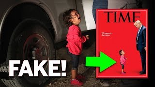 Picture of Little Girl on Time Magazine At The Border is FAKE! (REACTION)