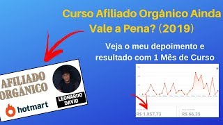 Curso Afiliado Orgânico Funciona? Meu Resultado Depois de 1 Mês com o Curso (Veja antes de Comprar)