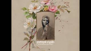 Portrayal of Guilt - Suffering Is A Gift (Full EP)